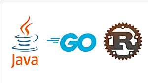 Java, Go, Rust- Who Will Win in the Era of High Concurrency